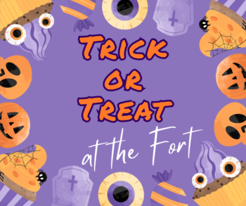 Poster for Trick-or-Treat at the Fort event
